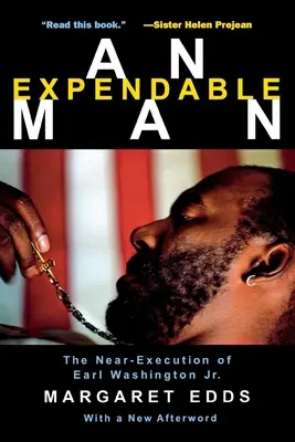 Egy feláldozható ember: Az ifjabb Earl Washington majdnem kivégzése. - An Expendable Man: The Near-Execution of Earl Washington, Jr.