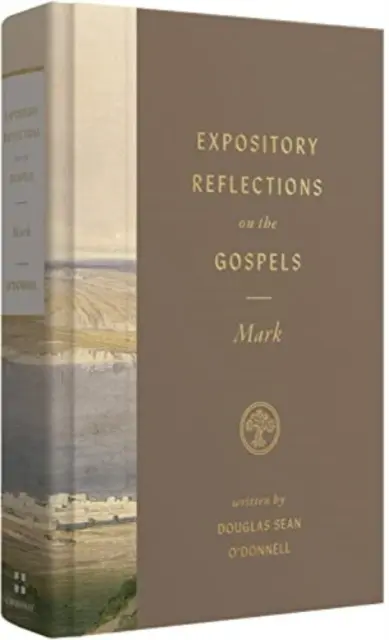 Expository Reflections on the Gospels, 3. kötet: Márk - Expository Reflections on the Gospels, Volume 3: Mark