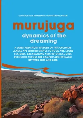 Murujuga: Az álmodozás dinamikája - Murujuga: Dynamics of the Dreaming