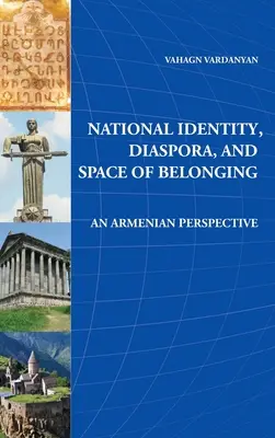 Nemzeti identitás, diaszpóra és a hovatartozás tere - National Identity, Diaspora and Space of Belonging