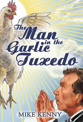 The Man in the Garlic Tuxedo (A férfi a fokhagymás szmokingban) - The Man in the Garlic Tuxedo