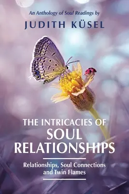 A lelki kapcsolatok bonyolultsága - The Intricacies of Soul Relationships