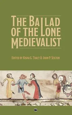 A magányos középkorú balladája - The Ballad of the Lone Medievalist