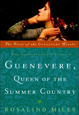 Guenevere, a nyári ország királynője - Guenevere, Queen of the Summer Country