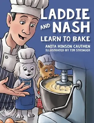 Laddie és Nash megtanul sütni - Laddie and Nash Learn to Bake