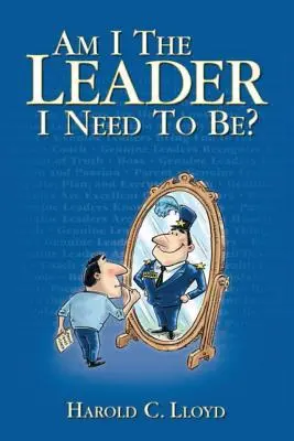 Az a vezető vagyok-e, akinek lennem kell? - Am I the Leader I Need to be?