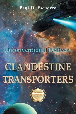 Titkos szállítók: Hagyományos szállítás - Clandestine Transporters: Unconventional Delivery