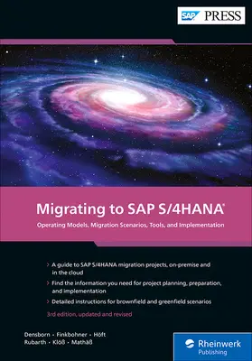 Átállás az SAP S/4hana rendszerre: Működési modellek, migrációs forgatókönyvek, eszközök és bevezetés - Migrating to SAP S/4hana: Operating Models, Migration Scenarios, Tools, and Implementation