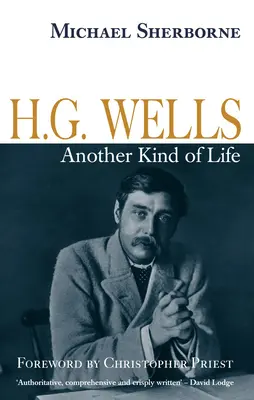 H.G. Wells: A Manhattan Manhattan Manhattan című könyv: Wells: Egy másfajta élet - H.G. Wells: Another Kind of Life