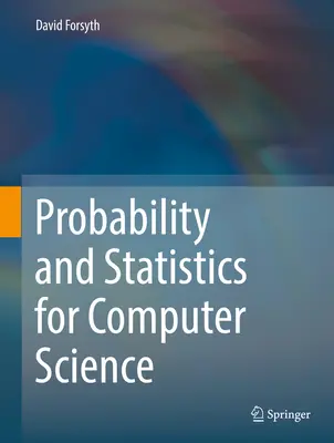 Valószínűség és statisztika az informatikához - Probability and Statistics for Computer Science