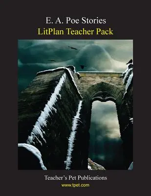 Litplan tanári csomag: Poe történetek - Litplan Teacher Pack: E. A. Poe Stories
