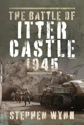 Az itteri vár csatája, 1945 - The Battle of Itter Castle, 1945