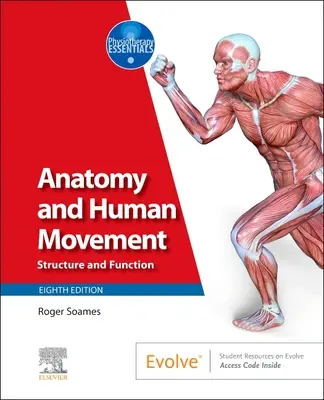 Anatómia és emberi mozgás: Szerkezet és funkció - Anatomy and Human Movement: Structure and Function