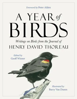 A madarak éve: Henry David Thoreau naplójának madarakról szóló írásai - A Year of Birds: Writings on Birds from the Journal of Henry David Thoreau