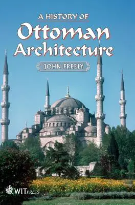 A History of Ottoman Architecture