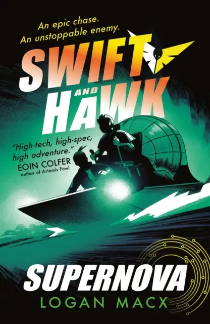 Swift és Hawk: Szupernova - Swift and Hawk: Supernova