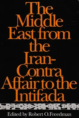 A Közel-Kelet az Irán-Contra-ügytől az intifádáig - The Middle East from the Iran-Contra Affair to the Intifada