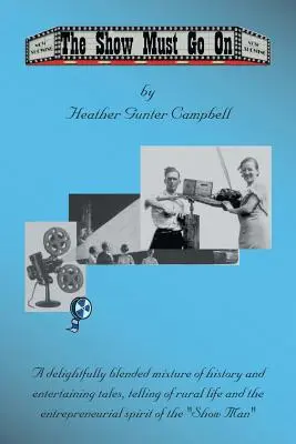 A shownak folytatódnia kell: kedves emlékek Coe Hillről és bepillantások a Howard Gunter klán életébe - The Show Must Go On: Fond Memories of Coe Hill and Glimpses of the Life of the Howard Gunter Clan