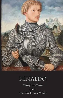 Rinaldo: Új angol versfordítás, szembenéző olasz szöveggel, kritikai bevezetéssel és jegyzetekkel - Rinaldo: A New English Verse Translation with Facing Italian Text, Critical Introduction and Notes