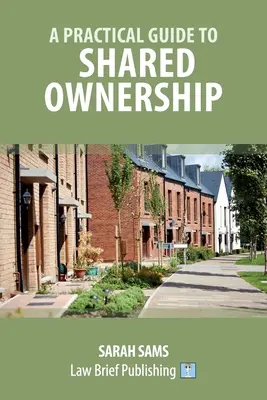 Gyakorlati útmutató a közös tulajdonhoz - A Practical Guide to Shared Ownership