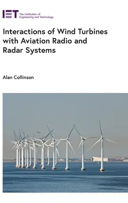 A szélturbinák kölcsönhatásai a repülési rádió- és radarrendszerekkel - Interactions of Wind Turbines with Aviation Radio and Radar Systems