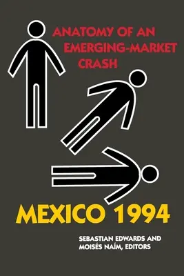 Mexikó 1994: Egy feltörekvő piaci összeomlás anatómiája - Mexico 1994: Anatomy of an Emerging-Market Crash