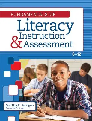 Az írástudás oktatásának és értékelésének alapjai, 6-12 - Fundamentals of Literacy Instruction and Assessment, 6-12