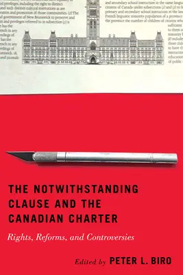 A Notwithstanding Clause és a kanadai charta: jogok, reformok és viták - The Notwithstanding Clause and the Canadian Charter: Rights, Reforms, and Controversies