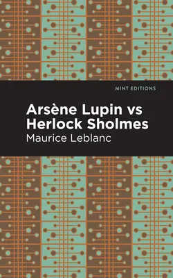 Arsene Lupin kontra Herlock Sholmes: Nagyméretű kiadás - Arsene Lupin Vs Herlock Sholmes: Large Print Edition