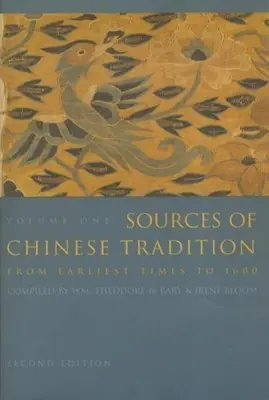 A kínai hagyomány forrásai: 1. kötet - Sources of Chinese Tradition: Volume 1