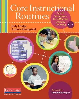 Core Instructional Routines: Go-To Structures for Effective Literacy Teaching, K-5