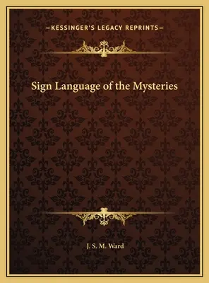 A misztériumok jelnyelve - Sign Language of the Mysteries