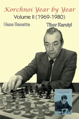 Korchnoi Évről évre: II. kötet - Korchnoi Year by Year: Volume II