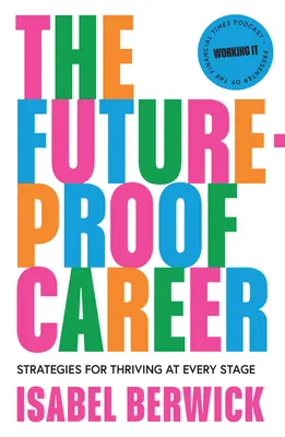 A jövőbiztos karrier: Stratégiák a gyarapodáshoz minden szakaszban - The Future-Proof Career: Strategies for Thriving at Every Stage