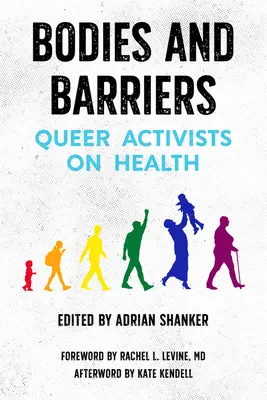 Testek és akadályok: Queer aktivisták az egészségügyről - Bodies and Barriers: Queer Activists on Health