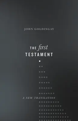 Az első testamentum: A New Translation - The First Testament: A New Translation