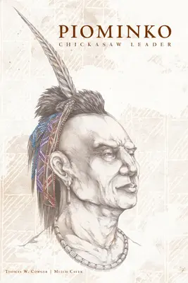 Piominko: Chickasaw vezető - Piominko: Chickasaw Leader