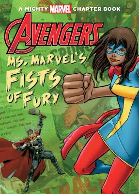 Bosszúállók: Marvel kisasszony dühödt öklei - Avengers: Ms. Marvel's Fists of Fury