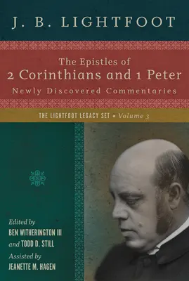 A 2. Korinthusiakhoz és az 1. Péterhez írt levelek: Újonnan felfedezett kommentárok - The Epistles of 2 Corinthians and 1 Peter: Newly Discovered Commentaries