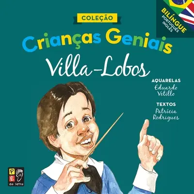 Crianas geniais: Villa Lobos