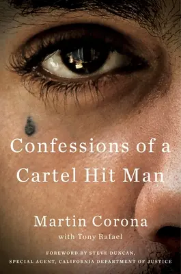 Egy kartell bérgyilkos vallomásai - Confessions of a Cartel Hit Man