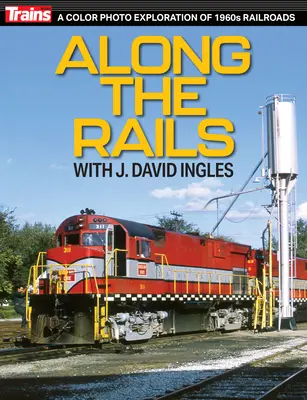 A sínek mentén J David Inglesszel - Along the Rails with J David Ingles