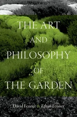 A kert művészete és filozófiája - The Art and Philosophy of the Garden