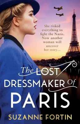 Az elveszett párizsi szabó: Egy teljesen szívszorító és lebilincselő, 2. világháborús lapozgató regény - The Lost Dressmaker of Paris: A completely heartbreaking and gripping World War 2 page-turner