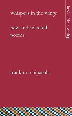 Suttogások a szárnyakon: Új és válogatott versek - Whispers in the Wings: New and Selected Poems