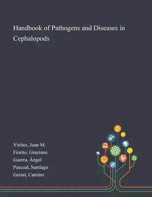 A lábasfejűek kórokozóinak és betegségeinek kézikönyve - Handbook of Pathogens and Diseases in Cephalopods