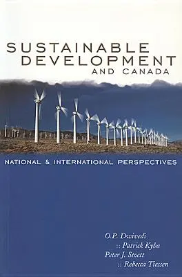 Fenntartható fejlődés és Kanada: Nemzeti és nemzetközi perspektívák - Sustainable Development and Canada: National and International Perspectives