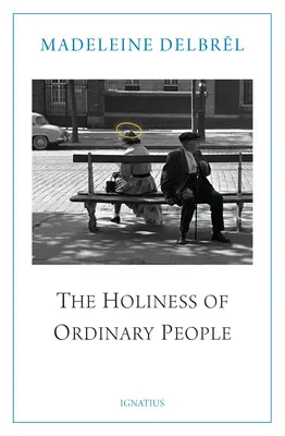 A hétköznapi emberek szentsége - The Holiness of Ordinary People