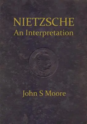 Nietzsche értelmezése - Nietzsche an Interpretation