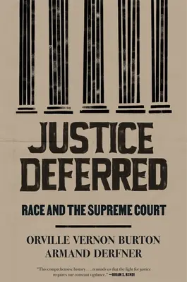 Justice Deferred: Race and the Supreme Court